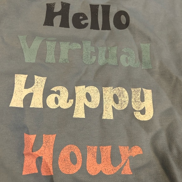 😎3/$10 Hello virtual happy hour sweatshirt - Picture 6 of 9